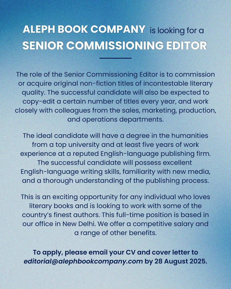 Aleph Book Company (@alephbookco) on Twitter photo 📢 We’re Hiring! 📢
Aleph Book Company is looking for a Senior Commissioning Editor to join its team.
📩 Send your CV and cover letter to editorial@alephbookcompany.com
📅 Deadline: 28 August 2025 📢 We’re Hiring! 📢
Aleph Book Company is looking for a Senior Commissioning Editor to join its team.
📩 Send your CV and cover letter to editorial@alephbookcompany.com
📅 Deadline: 28 August 2025