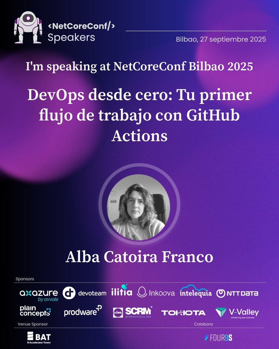 🚀 ¿Nunca has usado GitHub Actions? Alba Catoira Franco te enseña a crear tu primer flujo de trabajo paso a paso. 🎟️ ¡Entradas ya disponibles! 📍 BAT Tower #DevOps #GitHubActions #EventosTech