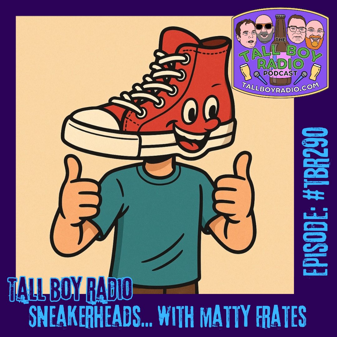 #TBR290 of the #TallBoyRadio #Podcast is #NowStreaming. We were joined by Matty Frates of the Fire Footwear podcast to talk #Sneakers⤵️

SPOTIFY open.spotify.com/episode/3SEZB1…

APPLE podcasts.apple.com/us/podcast/tbr…

#TBR #PodNation #PodernFamily

tallboyradio.com