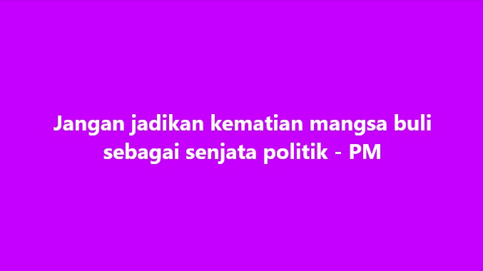 SinarOnline's tweet photo. Jangan jadikan kematian mangsa buli sebagai senjata politik - PM
#SinarHarian #kematian #mangsabuli #senjatapolitik