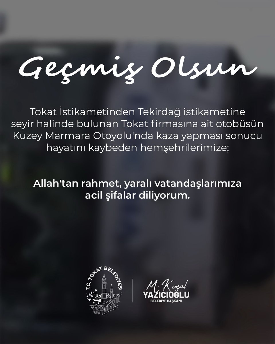 Tokat istikametinden Tekirdağ istikametine seyir halinde bulunan Tokat firmasına ait otobüsün Kuzey Marmara Otoyolu'nda kaza yapması sonucu hayatını kaybeden hemşehrilerimize Allah'tan rahmet, yaralı vatandaşlarımıza acil şifalar diliyorum.