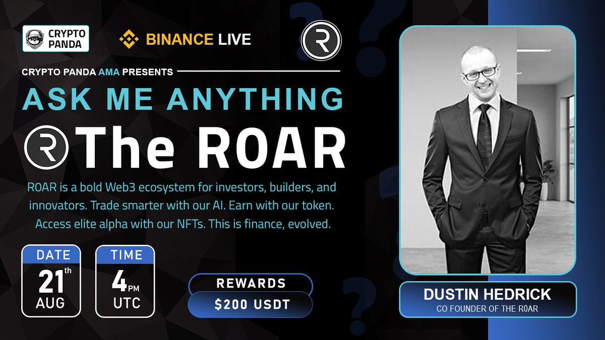 📢 CRYPTO PANDA ASK ME ANYTHING WITH The ROAR 

🎙️ Join us for an exclusive AMA with Dustin Hedrick, Co - Founder of The ROAR [ <a href="/d_5t1n/">d_$t1n_h3dr1_k</a> ]

📆 DATE .   : 21th August 2025
🕒 TIME     : 04:00 PM UTC
🏠 VENUE  : Binance Live &amp; X Live

💰 TOTAL REWARD: $200 USDT

📌Joined Binance