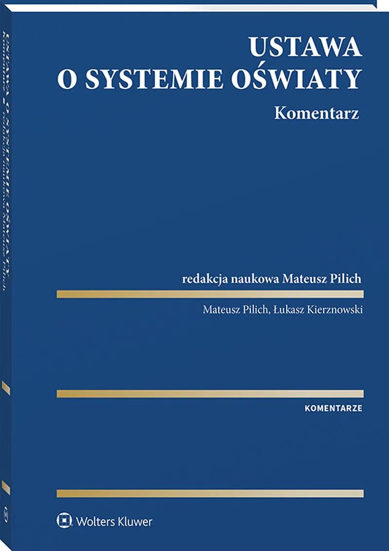 Wraz z prof. Mateuszem Pilichem napisaliśmy właśnie nowy komentarz do ustawy o systemie oświaty. 500 stron pogłębionej, aktualnej wiedzy. Polecam prawnikom, urzędnikom, dyrektorom szkół, nauczycielom, naukowcom i innym osobom zajmującym się edukacją 🧑‍🎓🧑‍🏫