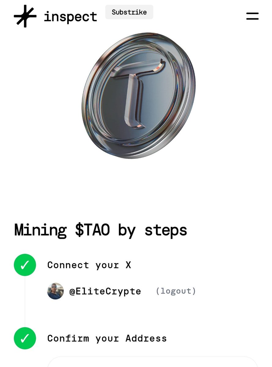 Mining $TAO just by tweeting and engaging on X to earn real rewards.

That’s exactly what <a href="/inspectxyz/">Inspect</a> built.
 Tweets = mining power.
 engagement = REWARDS 

TASK⬇️
◽inspect.xyz/substrike
◽Link your X + wallet
◽Post → Earn $TAO

just post and earn rewards.
GM <a href="/DreadBong0/">ＤＲＥＡＤ ＢＯＮＧＯ</a>