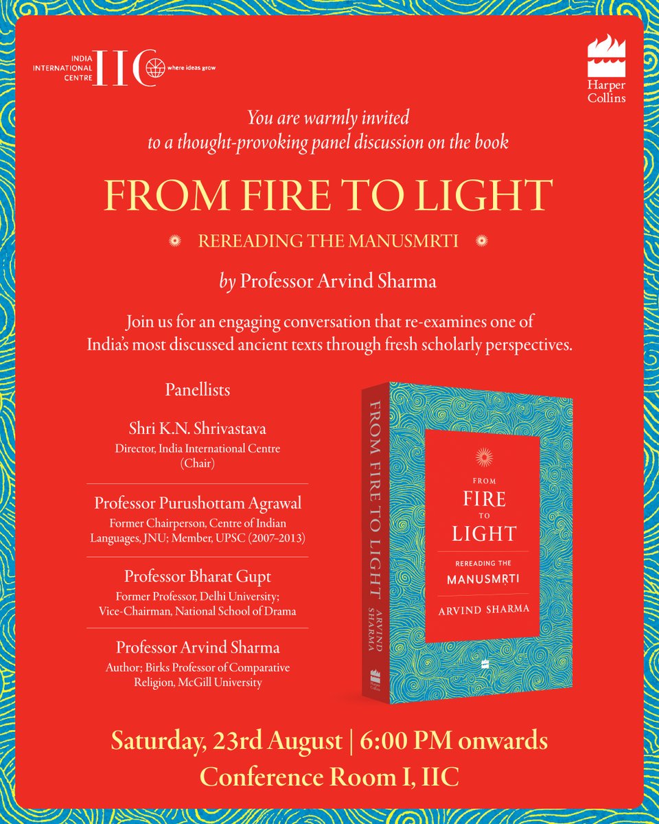 IIC_Delhi's tweet image. #BOOKDISCUSSION 

𝐅𝐫𝐨𝐦 𝐅𝐢𝐫𝐞 𝐭𝐨 𝐋𝐢𝐠𝐡𝐭: 𝐑𝐞𝐫𝐞𝐚𝐝𝐢𝐧𝐠 𝐭𝐡𝐞 𝐌𝐚𝐧𝐮𝐬𝐦𝐫𝐭𝐢
𝐁𝐲 𝐀𝐫𝐯𝐢𝐧𝐝 𝐒𝐡𝐚𝐫𝐦𝐚 (𝐇𝐚𝐫𝐩𝐞𝐫 𝐂𝐨𝐥𝐥𝐢𝐧𝐬, 𝟐𝟎𝟐𝟒) 

Discussants: 

𝐏𝐫𝐨𝐟. 𝐏𝐮𝐫𝐮𝐬𝐡𝐨𝐭𝐭𝐚𝐦 𝐀𝐠𝐫𝐚𝐰𝐚𝐥, Former Chairperson, Centre of Indian…