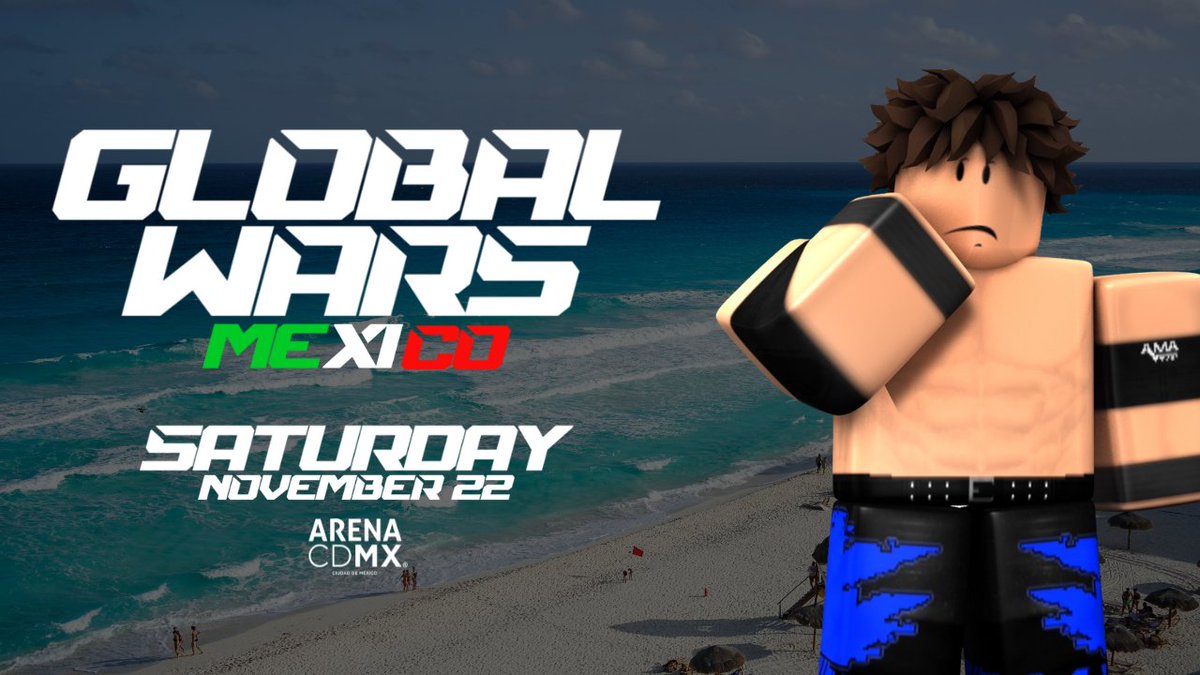 TKO X Roblox (@tkoroblox) on Twitter photo BREAKING: GSW has announced that #GlobalWars is returning to <a href="/ArenaCdMexico/">Arena CDMX</a> on Saturday November 22! BREAKING: GSW has announced that #GlobalWars is returning to <a href="/ArenaCdMexico/">Arena CDMX</a> on Saturday November 22!