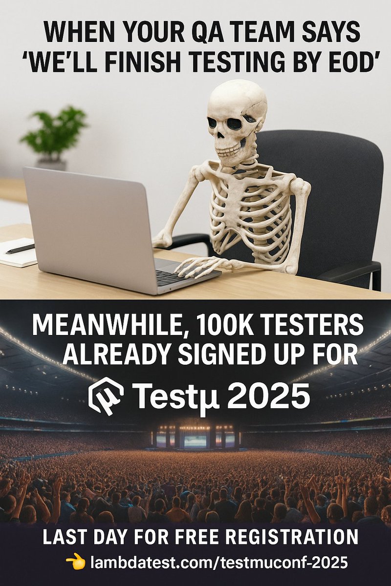 It’s the last day for free TestMu 2025 registration!
Don’t be the skeleton waiting for “EOD testing”… while 100K+ testers are already signed up. 💻

Join the largest virtual tech conference ever:
🎤 80+ world-class speakers (Google, Replit, Glean, Microsoft, Amazon, JP Morgan &amp;