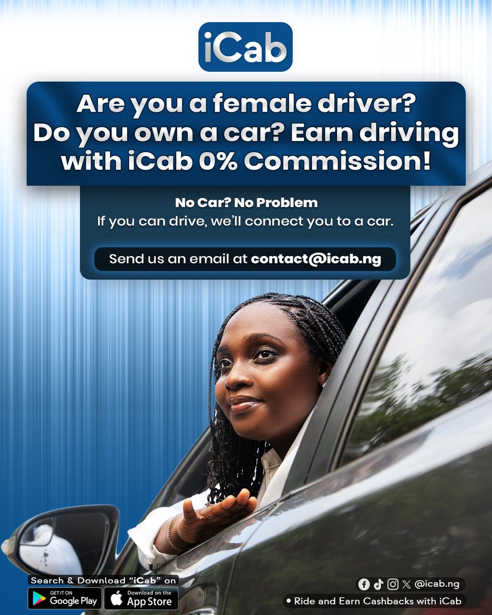 iCab_ng's tweet image. Female drivers, earn MORE with iCab! Drive commission-free. No car? No problem, we’ll connect you. 

#iCab #DriveAndEarn #NaijaTech