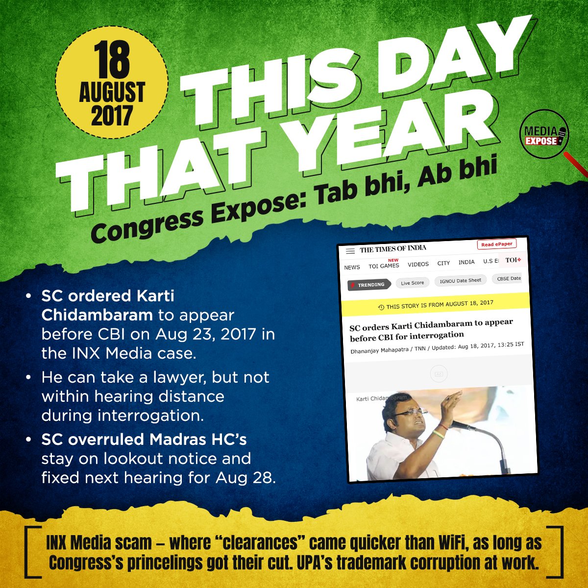 MediaExpose_'s tweet photo. 18 Aug 2017 | #ThisDayThatYear
SC ordered Karti Chidambaram to face CBI in INX Media scam.
Clearances under UPA came faster than WiFi, as long as @INCIndia princelings got their cut.
Corruption then, corruption now. #CongressExpose