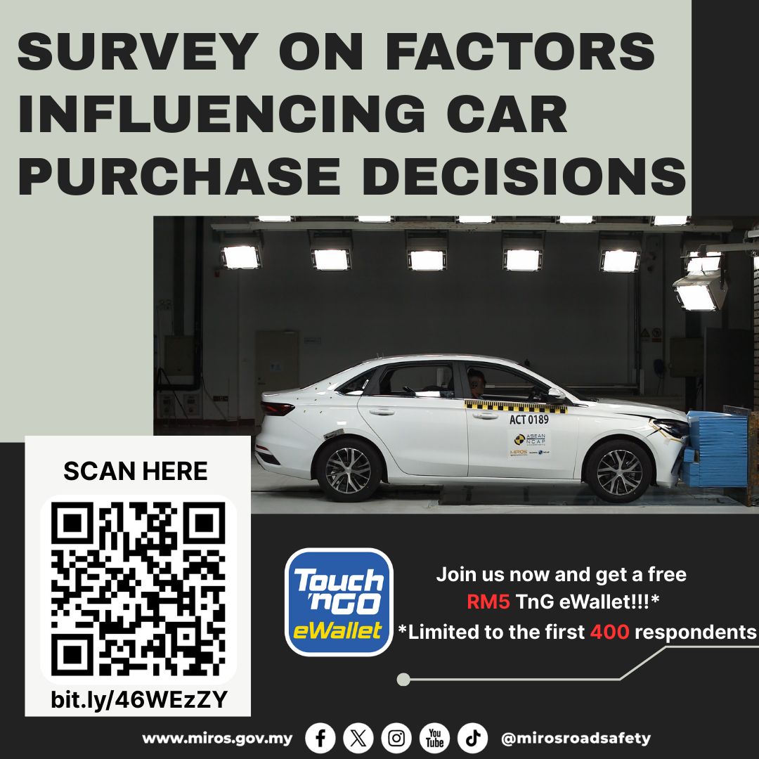ASEAN NCAP (@aseancap) on Twitter photo 🚗 Help MIROS with a Quick Survey! 🚗
What makes you choose your car? Your feedback is appreciated to understand car purchasing decisions in Malaysia. 
💝 First 400 respondents get RM5 Touch ‘n Go eWallet!
📝 Takes just a few minutes:
🔗 forms.office.com/r/K6aN1uwXYm 🚗 Help MIROS with a Quick Survey! 🚗
What makes you choose your car? Your feedback is appreciated to understand car purchasing decisions in Malaysia. 
💝 First 400 respondents get RM5 Touch ‘n Go eWallet!
📝 Takes just a few minutes:
🔗 forms.office.com/r/K6aN1uwXYm