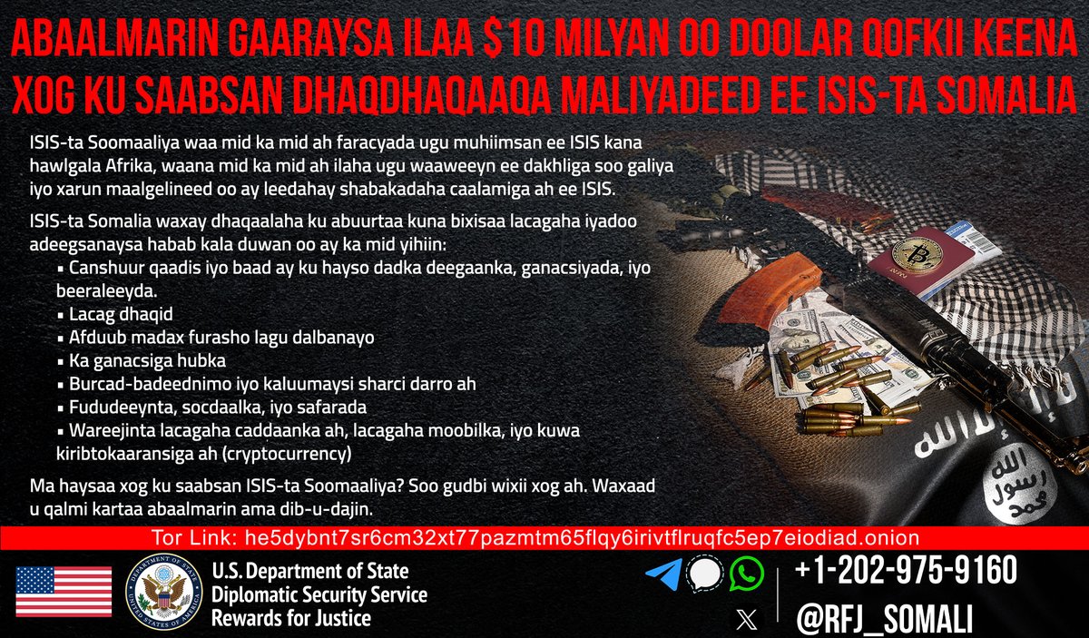 RFJ_Somali's tweet photo. Naga caawi inaan carqaladeeyno qulqulka lacageed ee maalgalisa rabshadaha ay ISIS wado.
 
Nala wadaag wixii macluumaad ah ee aad ka hayso hab-farsamooyinka dhaqaale ee ISIS-ta Somalia.
 
Talo bixintaadu waxay kuu sahli kartaa inaad u qalanto abaalmarin iyo dib-u-dajin. https://t.co/vptmbcLc3M