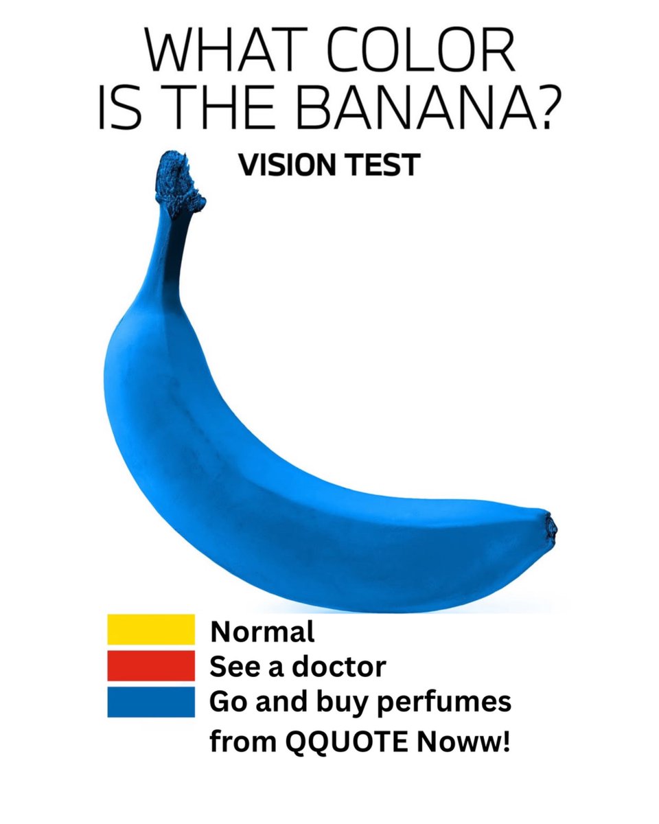 qquoteperfumes's tweet image. What color is this banana? 🍌👀
💛 Normal
❤️ See a doctor
💙 Go grab QQuote Perfumes ✨
Comment your answer! #Perfume #VisionTest #meme #doctor #bananas #Trending #ExploreMore #explorepage