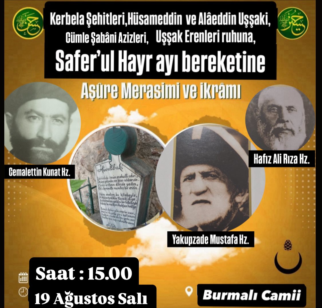 Kerbela Şehitleri, İmam Hasan (as) , Hüsameddin ve Alaeddin Uşşaki Hazretleri, Cümle Şabani Azizleri ve Uşşak Erenleri ruhuna Safer aşı 
19 Ağustosta pişecek…
