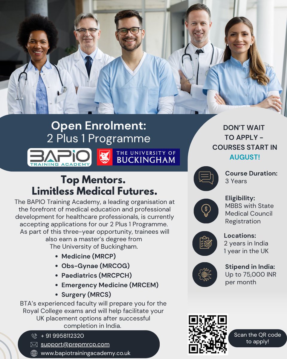 BTA and University of Buckingham, UK - MRCP training in India (2 years) and UK (1 year). PLAB exemption.