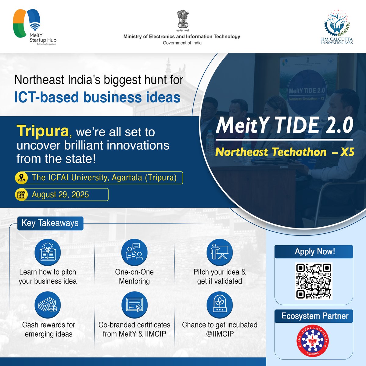 IIMCIP's tweet image. The wait is over! MeitY TIDE 2.0 – Northeast Techathon (X5) is coming to Tripura 🎉

📍 ICFAI University, Agartala
🗓️ August 29, 2025

👉 Apply now: forms.gle/3KWqV66v1myCGD…

#IIMCIP #TIDE2 #MeitYTIDE #Innovation #StartupFunding #ICTStartups

@GoI_MeitY @meitystartuphub