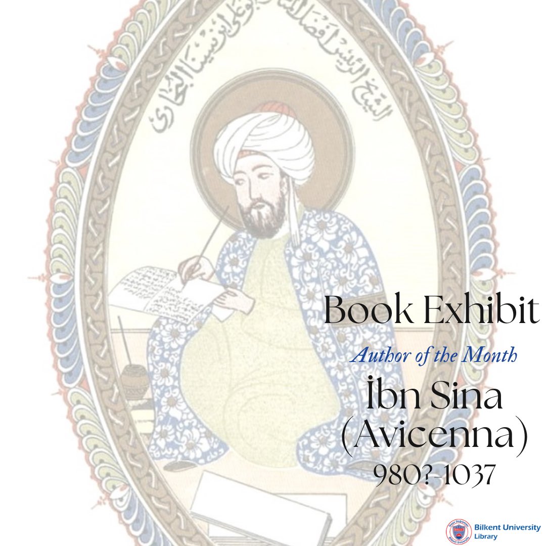 librarybilkent's tweet image. You can find İbn Sina (Avicenna) in the book exhibition of the month. 

📌Don&apos;t forget to visit Main Campus Library. #BilkentUniversity #BilkentLibrary #İbnSina #Avicenna