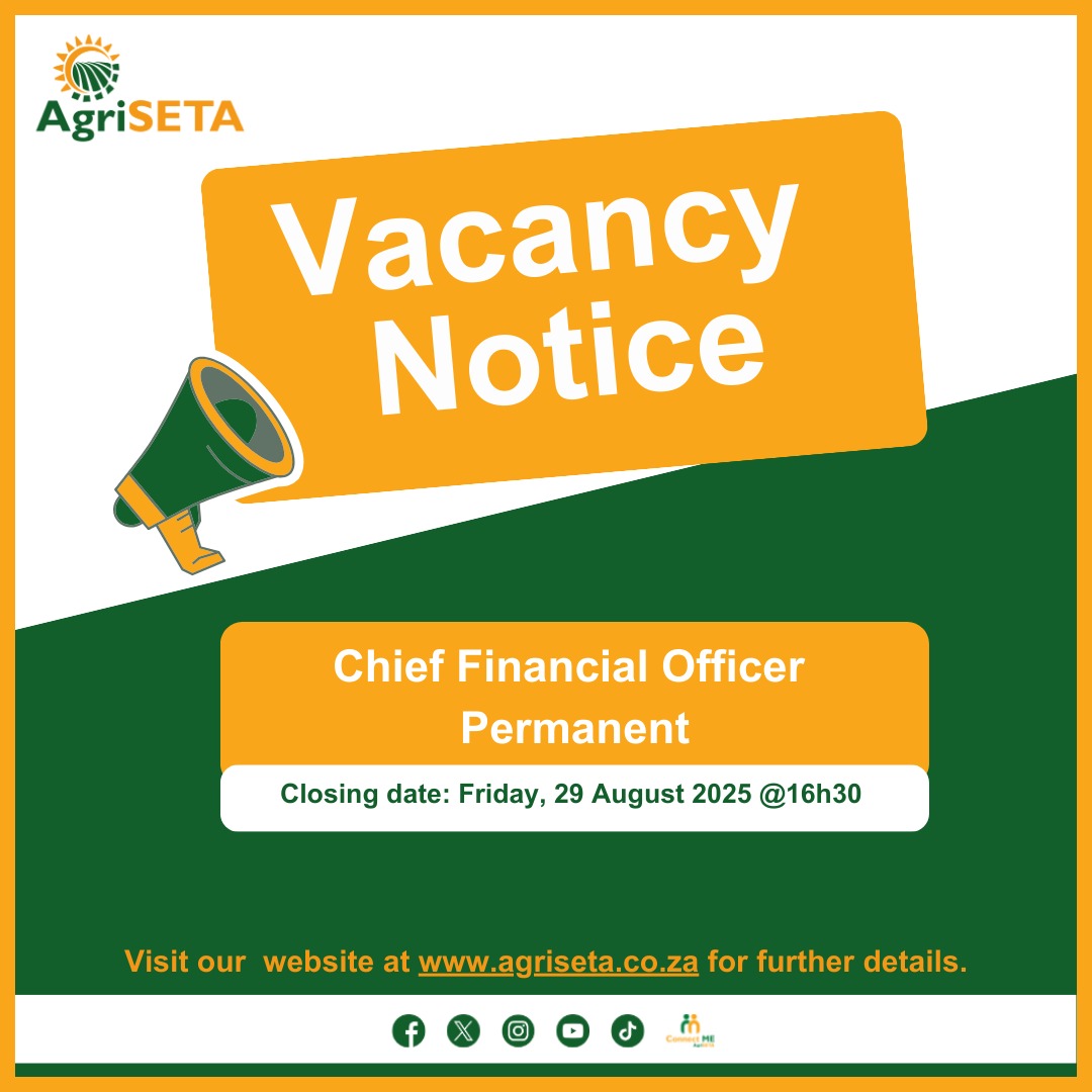 Vacancy | Chief Financial Officer.  The closing date is Friday, 29 August 2025. #AgriSETA