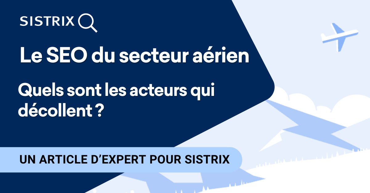 Nouvel article de blog : le secteur aérien français, par <a href="/antoineripret/">Antoine Eripret</a> !

👉 La puissance de la marque face aux mots-clés génériques
👉 Visibilité des grands acteurs du secteur
👉 L'impact des recherches géolocalisées

➡️ Lisez l'analyse complète ici : sistrix.net/swfr1