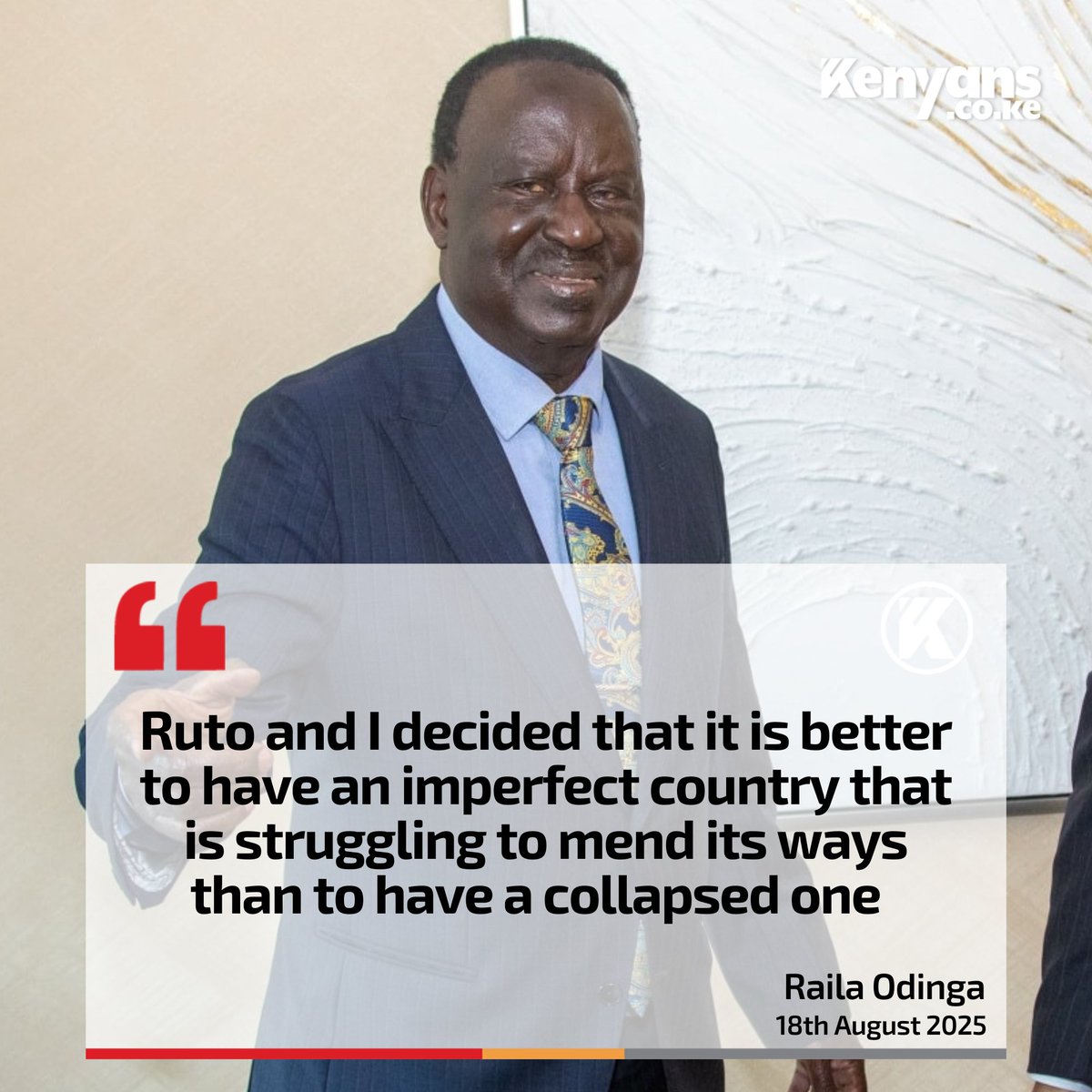 Ruto and I decided that it is better to have an imperfect country than a collapsed one - Raila