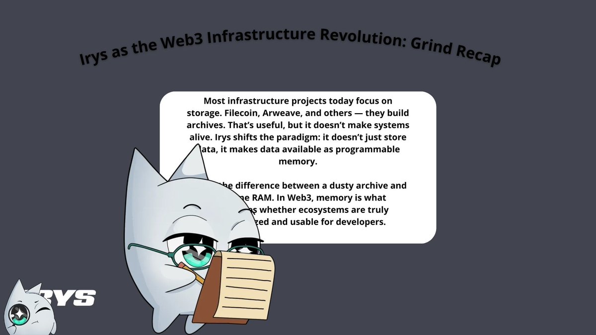 cryptofleemo's tweet photo. Irys as the Web3 Infrastructure Revolution: Grind Recap

Web3 has always been about infrastructure.
Ethereum set the standard for smart contracts.
L2s scaled execution.
Celestia redefined data availability.

But one critical piece has been missing: memory.

That’s where Irys comes in.

> Technology

Most infrastructure projects today focus on storage. Filecoin, Arweave, and others — they build archives. That’s useful, but it doesn’t make systems alive.
Irys shifts the paradigm: it doesn’t just store data, it makes data available as programmable memory.

This is the difference between a dusty archive and real-time RAM. In Web3, memory is what determines whether ecosystems are truly decentralized and usable for developers.

> Philosophy

A blockchain is nothing without memory. It’s not just a ledger — it’s society’s collective consciousness.

Without memory, decentralized systems collapse into stateless machines.
Irys acts as the hippocampus of Web3. It allows blockchains not just to write history, but to keep it alive and accessible. It turns “data exists” into “data breathes.”

> Investments

That’s why Irys caught the attention of strategic funds.
The $8.9M raise wasn’t about hype. It was a bet on the missing layer that modular blockchains need to be complete.

Capital is moving away from “just storage” to foundational memory infrastructure. That’s the play VCs are making, and it’s not short-term.

> Developers

For devs, the difference is obvious.
Storage = archive.
Memory = tool.

You can’t build truly scalable dApps on dead data. You need living data, fast access, and integration into modular ecosystems. That’s exactly what Irys delivers.

Irys isn’t “just another infra project.”
It’s the infrastructure revolution that will decide how Web3 evolves in the next decade.

Those who understand Irys today will be on top tomorrow.