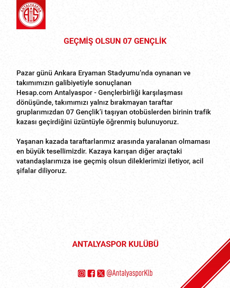 Geçmiş Olsun 07 Gençlik

Pazar günü Ankara Eryaman Stadyumu’nda oynanan ve takımımızın galibiyetiyle sonuçlanan Hesap.com Antalyaspor - Gençlerbirliği karşılaşması dönüşünde, takımımızı yalnız bırakmayan taraftar gruplarımızdan 07 Gençlik’i taşıyan otobüslerden