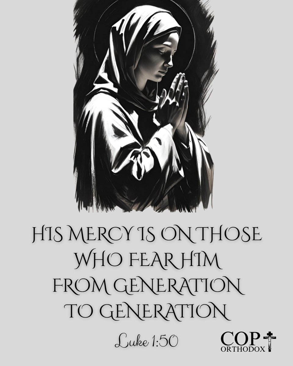 coptorthodoxnet's tweet photo. And His mercy is on those who fear Him From generation to generation. Luke 1:50
#bibleverse #bible #bibleversedaily #dailyverse #coptic #orthodox #stmary #saintmary #luke #luke1 #luke150 #luke1v50 #hismercyisonthosewhofearhim #fromgenerationtogeneration https://t.co/biFynPJgdr
