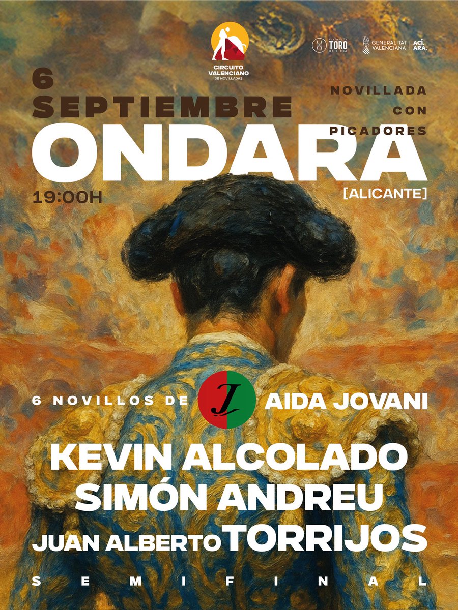 🎟️ 𝐕𝐄𝐍𝐓𝐀 𝐃𝐄 𝐄𝐍𝐓𝐑𝐀𝐃𝐀𝐒 🎟️

🙌🏼 Ya está aquí la primera semifinal del Circuito Valenciano de Novilladas 2025! 

🔸𝗞𝗲𝘃𝗶𝗻 𝗔𝗹𝗰𝗼𝗹𝗮𝗱𝗼
🔹𝗦𝗶𝗺𝗼́𝗻 𝗔𝗻𝗱𝗿𝗲𝘂 
🔸𝗝𝘂𝗮𝗻 𝗔𝗹𝗯𝗲𝗿𝘁𝗼 𝗧𝗼𝗿𝗿𝗶𝗷𝗼𝘀

🐂 𝐀𝐢𝐝𝐚 𝐉𝐨𝐯𝐚𝐧𝐢 

🧭 19:00 horas