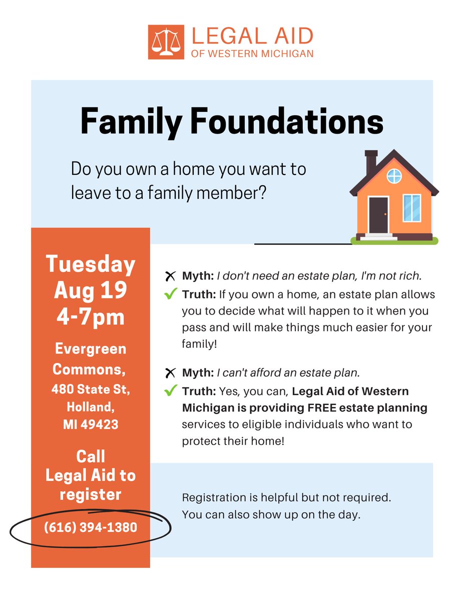 Tomorrow, August 19, from 4-7pm we'll be at Evergreen Commons in Holland helping eligible homeowners with estate planning! Details on the flyer, or call (616) 394-1380 to register and find out more. 🏠