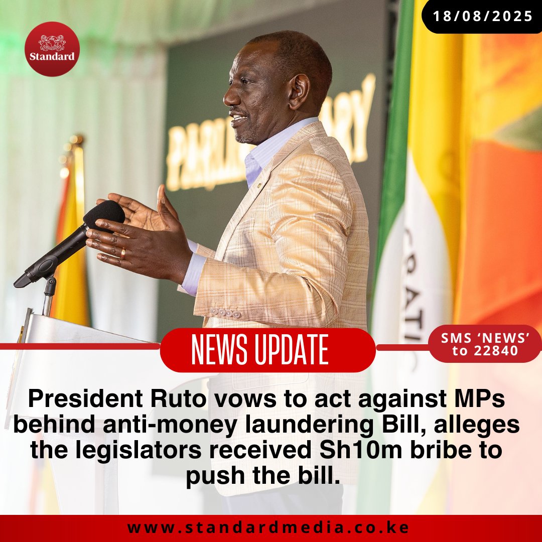 StandardKenya's tweet photo. President Ruto vows to act against MPs behind anti-money laundering Bill, alleges the legislators received Sh10m bribe to push the bill. https://t.co/ZE6es2MD9V