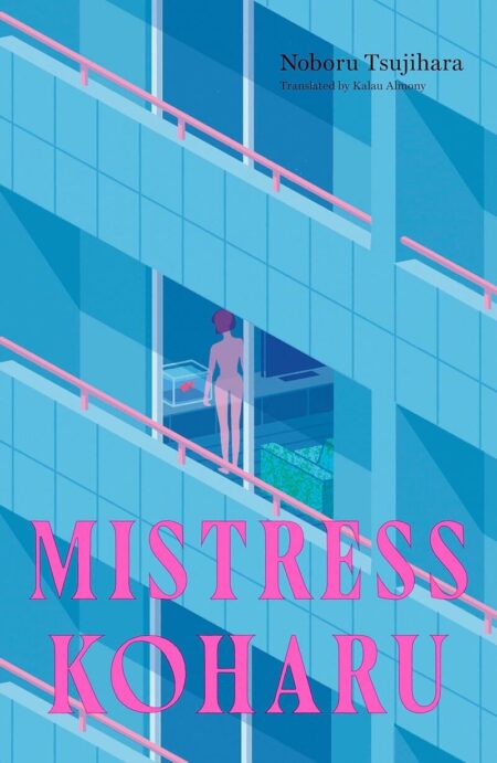 Today in the ARB: <a href="/_mahika_dhar/">Mahika Dhar</a> reviews “Mistress Koharu” by Noboru Tsujihara tr from Japanese by Kalau Almony: "a thrilling read in its encyclopedic style and penchant for weirdness" <a href="/honfordstar/">Honford Star</a> asianreviewofbooks.com/mistress-kohar…