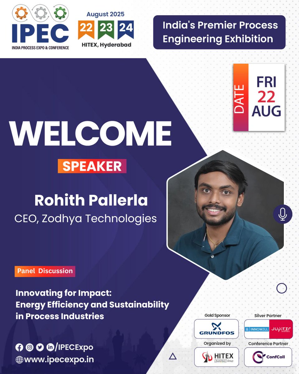 IPEC_EXPO's tweet image. We are honoured to welcome Rohith Pallerla - CEO, Zodhya Technologies as a Panelist at IPEC 2025.

#IPEC2025 #ProcessEngineering #IndustryInnovation #Automation #SmartManufacturing #EngineeringExpo #HyderabadEvents #Conferenceregistration #Hyderabadconfernece #HITEX