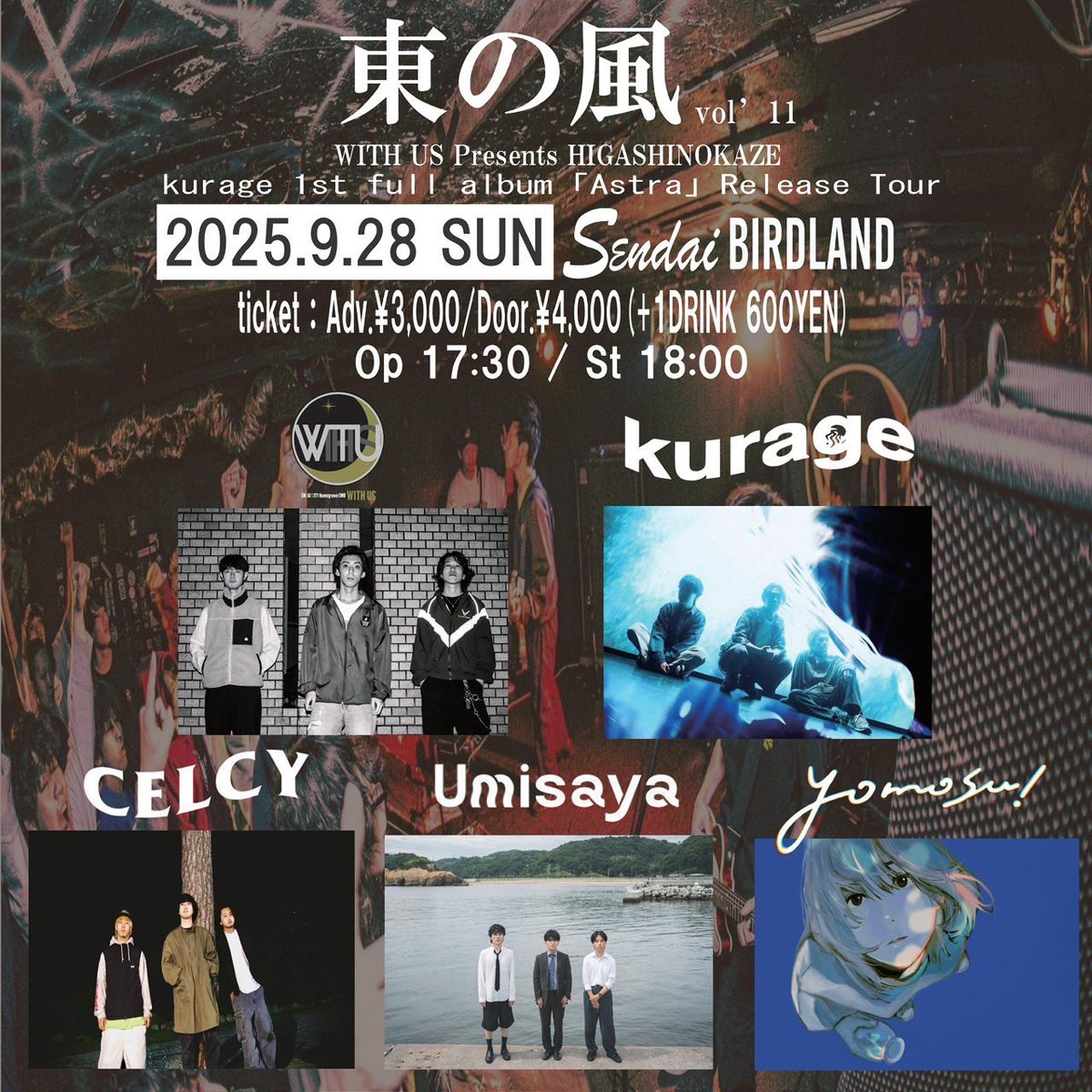 CELCY (@celcy_band) on Twitter photo 【NEW SHOW】
2025.9.28(日) SENDAI BIRDLAND
WITH US pre.
東の風vol.11
kurage
1st full album「Astra」Release Tour
Twilight Arrow Tour
w/
WITH US
kurage
Umisaya
ヨモスガラ
op 17:30 / st 18:00
adv ¥3,000 / door ¥4,000 (+1D)
🎟️予約→celcy3@gmail.com DM(日/名前/枚数) 【NEW SHOW】
2025.9.28(日) SENDAI BIRDLAND
WITH US pre.
東の風vol.11
kurage
1st full album「Astra」Release Tour
Twilight Arrow Tour
w/
WITH US
kurage
Umisaya
ヨモスガラ
op 17:30 / st 18:00
adv ¥3,000 / door ¥4,000 (+1D)
🎟️予約→celcy3@gmail.com DM(日/名前/枚数)