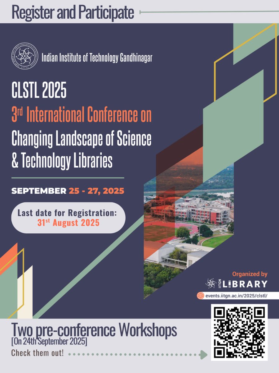 LibraryIITGN's tweet image. 📢 #CLSTL2025 @ IIT Gandhinagar | 25–27 Sept (Workshops: 24 Sept)
🌟 Theme: AI in Libraries
✅ Hands-on AI Workshops
✅ Keynotes, Panels &amp;amp; Posters
✅ Network with global leaders
⏳ Reg. by 31 Aug
🌐 events.iitgn.ac.in/2025/clstl/cls…
#AI #Libraries #LibraryConference #DigitalFuture