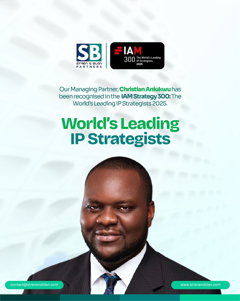 Strenandblan's tweet photo. Our Managing Partner, Christian Aniukwu, has been recognised in the IAM Strategy 300: The World’s Leading IP Strategists 2025.

The ranking highlights his expertise in IP management consultancy, licensing, technology transfer, and legal advisory, areas where he has consistently https://t.co/NbOkxYHxmk
