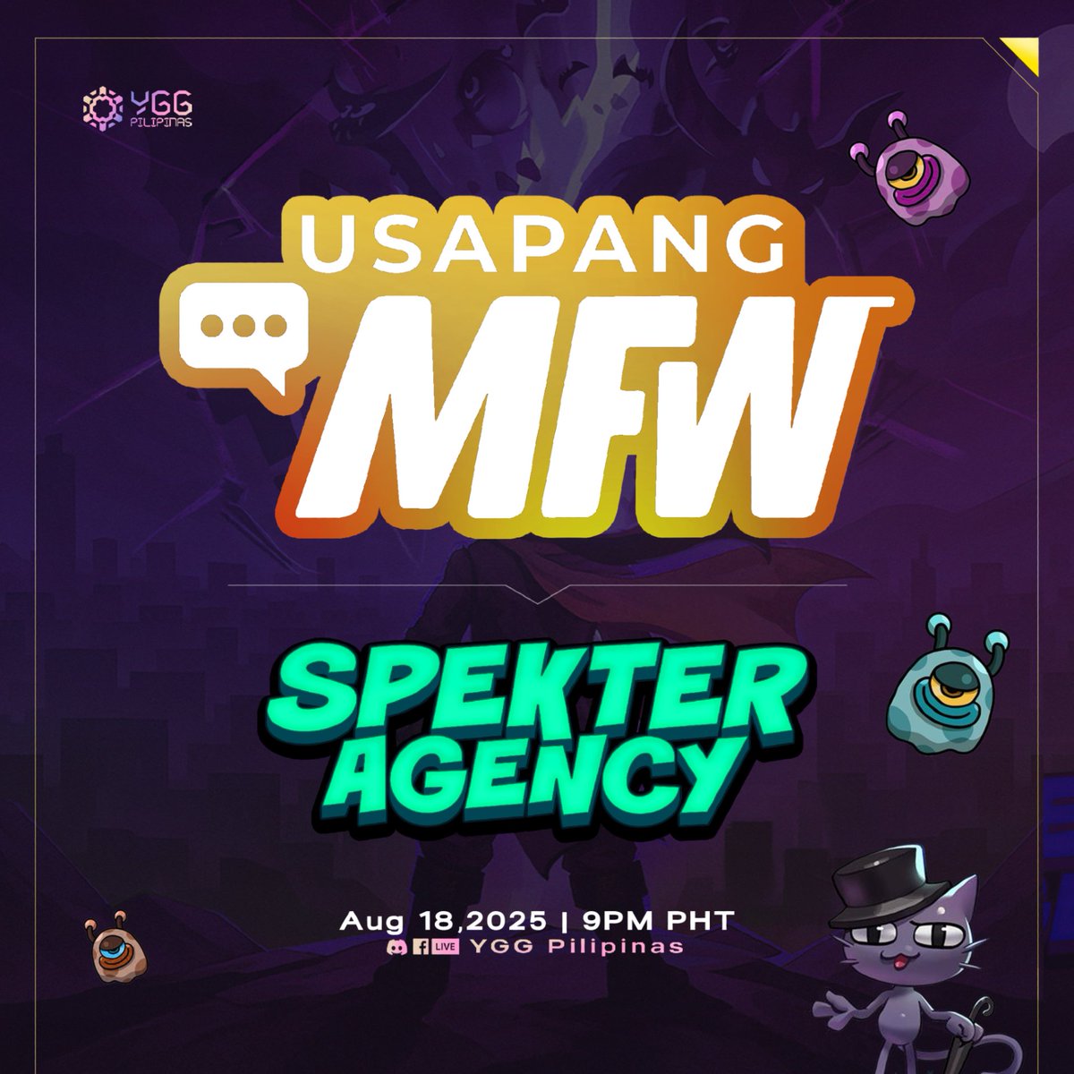 YGGPilipinas (@yggpilipinas) on Twitter photo Agents, intel secured. 🕵️♂️
<a href="/SpekterAgency/">Spekter Agency</a> is dropping fresh intel on the TonStation Games collab, new updates, and the grind ahead. 🔥
Don’t miss these classified updates only on Usapang MFW! 🚨
📅 August 18, 2025
🕐 9PM PHT
📍 LIVE on YGG Pilipinas Facebook and Discord
For Agents, intel secured. 🕵️♂️
<a href="/SpekterAgency/">Spekter Agency</a> is dropping fresh intel on the TonStation Games collab, new updates, and the grind ahead. 🔥
Don’t miss these classified updates only on Usapang MFW! 🚨
📅 August 18, 2025
🕐 9PM PHT
📍 LIVE on YGG Pilipinas Facebook and Discord
For