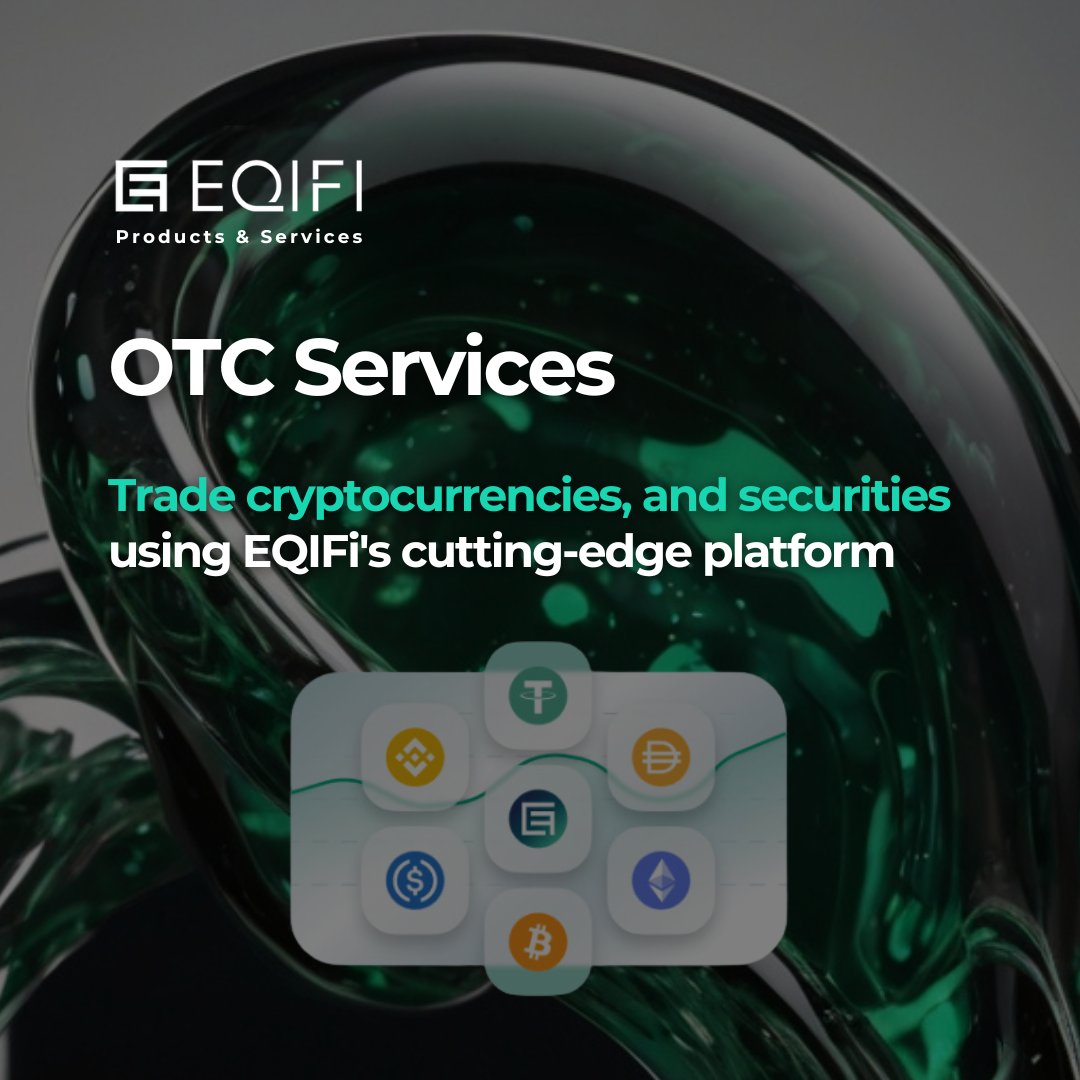 Trade cryptocurrencies, stocks, bonds, and securities with ease using EQIFi's cutting-edge OTC Trading platform. Access a wide range of assets seamlessly.

#CryptoTrading #OTC #Investing #DigitalAssets