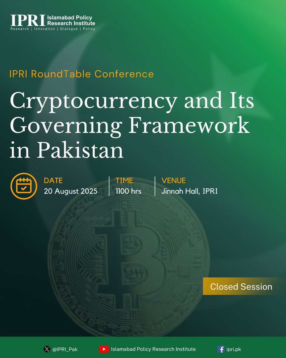 IPRI RTC| Cryptocurrency and its Governing Framework in Pakistan IPRI is  hosting a RoundTable Conference on the 20th of August, Wednesday at  1100hrs, IPRI Jinnah Hall NOTE: This is a closed event. @