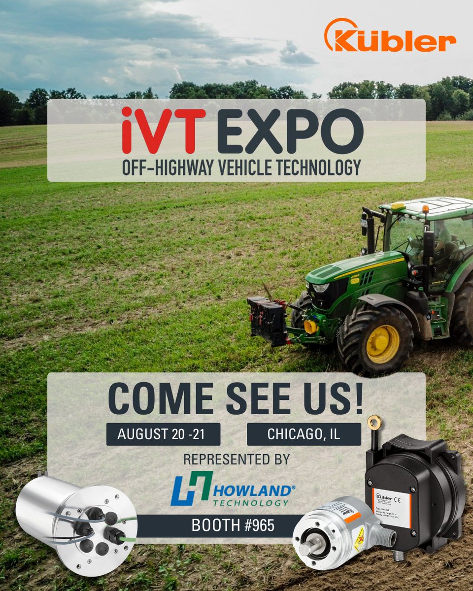 See you at the Off-Highway Evolution Summit 

Howland Technology, Inc. - Kuebler partner- will be at Booth #965 showcasing encoders and linear/inclination solutions for next-gen off-highway and industrial vehicles.

Why attend:

Check it out:   ivtexpo-usa.com