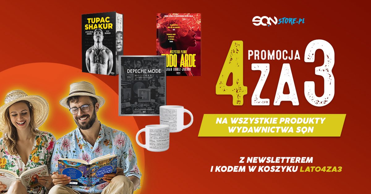Margot Adamowicz-Nosowska🇰🇷 언어 속의 한국 (@korea_na_jezyku) on Twitter photo Czy czytanie to Twój ulubiony sport ekstremalny? Teraz możesz sprawdzić swoje możliwości😎
Wrzuć do koszyka 4 książki i zapłać tylko za 3. Tak działa magia <a href="/SQNPublishing/">Wydawnictwo SQN</a> 🤪
Z kodem LATO4ZA3 możesz uzupełnić literacki zapas adrenaliny🎢
Link do promki: bit.ly/margot-LATO4ZA3 Czy czytanie to Twój ulubiony sport ekstremalny? Teraz możesz sprawdzić swoje możliwości😎
Wrzuć do koszyka 4 książki i zapłać tylko za 3. Tak działa magia <a href="/SQNPublishing/">Wydawnictwo SQN</a> 🤪
Z kodem LATO4ZA3 możesz uzupełnić literacki zapas adrenaliny🎢
Link do promki: bit.ly/margot-LATO4ZA3