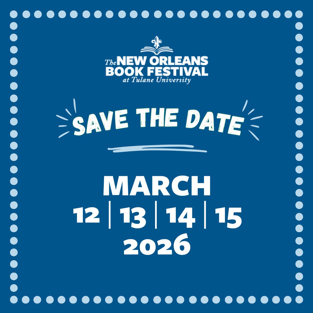 📚 Save the Date! New Orleans Book Festival returns on March 12–15, 2026, with author talks, book signings,  and all your favorite literary magic in NOLA! 

✨ Family Day will be Sunday with free programming for kids &amp; families to close out the fest! bookfest.tulane.edu