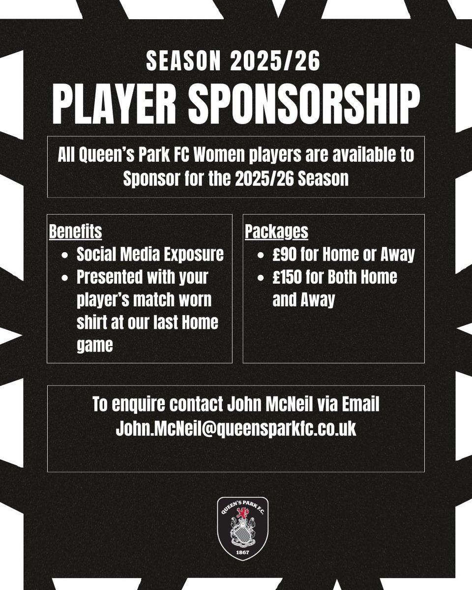 Player Sponsorship 2025/26 is now available for all of our players🕷️

We have packages for both Home &amp; Away Kits or Both Kits at a discounted rate🤩

If you’re interested, please contact Head of Women’s Football, John McNeil on the details below⚽️
