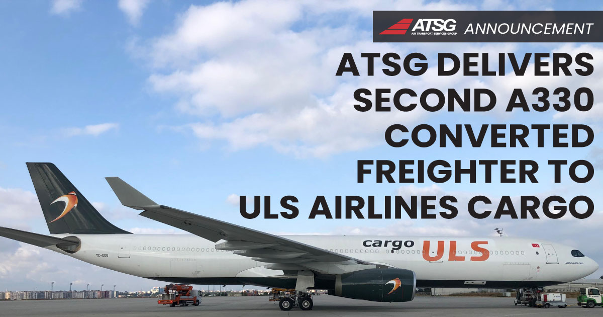 We have delivered a second Airbus A330 passenger-to-freighter conversion to ULS Airlines Cargo, based in Istanbul, Türkiye.

Learn more at: f.mtr.cool/fbvosgkihm

#ulsairlines #atsg #a330 #p2f