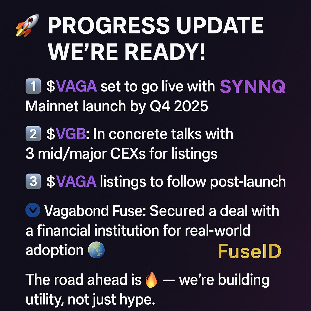 🚀 Progress Update: $VAGA &amp; $VGB are leveling up!

🔥 Big Moves Ahead – $VAGA | $VGB | SYNNQ

🌐 Vagabond Update: Utility > Hype

🚀 SYNNQ + $VAGA + $VGB = The Future

🔥 Progress Unlocked: FuseID + Listings Incoming <a href="/Vagabondappio/">Vagabond</a> <a href="/SYNNQ_Networks/">SYNNQ</a>  #XRPCommunity #Altseason2025