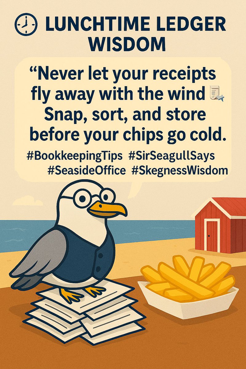 SapphireSkeg's tweet photo. 🕛 Lunchtime Ledger Wisdom 🕛
Sir Seagull says: “Never let your receipts fly away with the wind! 🧾🪁
Snap, sort, and store before your chips go cold.”
#BookkeepingTips #SirSeagullSays #SeasideOffice #SkegnessWisdom #LincsConnect https://t.co/0MZmVfBzn7