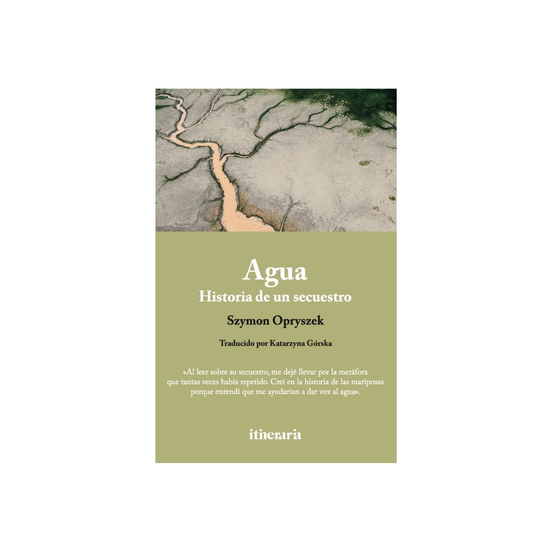 💦 El 15 de septiembre llegará a las librerías esta obra que estamos deseando que leáis… «Agua. Historia de un secuestro» del autor Szymon Opryszek, traducido del polaco al castellano por Katarzyna Górska.