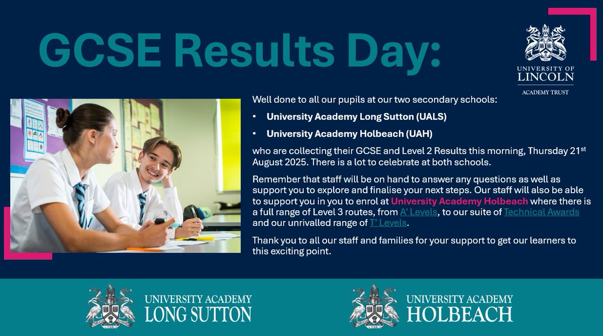 UoLAT_CEO's tweet photo. Well done to all pupils at University Academy Long Sutton (UALS) &amp; University Academy Holbeach (UAH) collecting their GCSE Results, Thurs. 21st August '25.  
Join us for the next two years in our Sixth Form at UAH where you'll find a HUGE range of Courses, A' Level, T'Level+more! https://t.co/c7Q87gjqVL