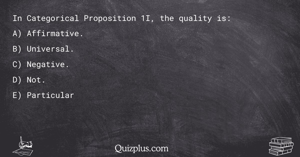 quizplus_exams's tweet image. In Categorical Proposition 1I, the quality is:

Get Answer: 👉 quizplus.com/quiz/128575-qu…

#SolvedPapers #ColoradoMesaUniversity #students
