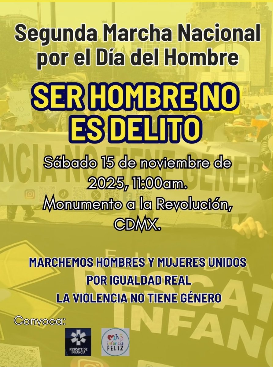 ‼️SEGUNDA MARCHA NACIONAL POR EL DÍA DEL HOMBRE‼️
❌️No a la criminalización del varón.
❌️ No más denuncias falsas
❌️No más obstrucción de vínculo. 
✅️ Sí a la igualdad real sin privilegios de género.
Sábado 15 de noviembre 2025, 11:00am.
Monumento a la Revolución, CDMX.
