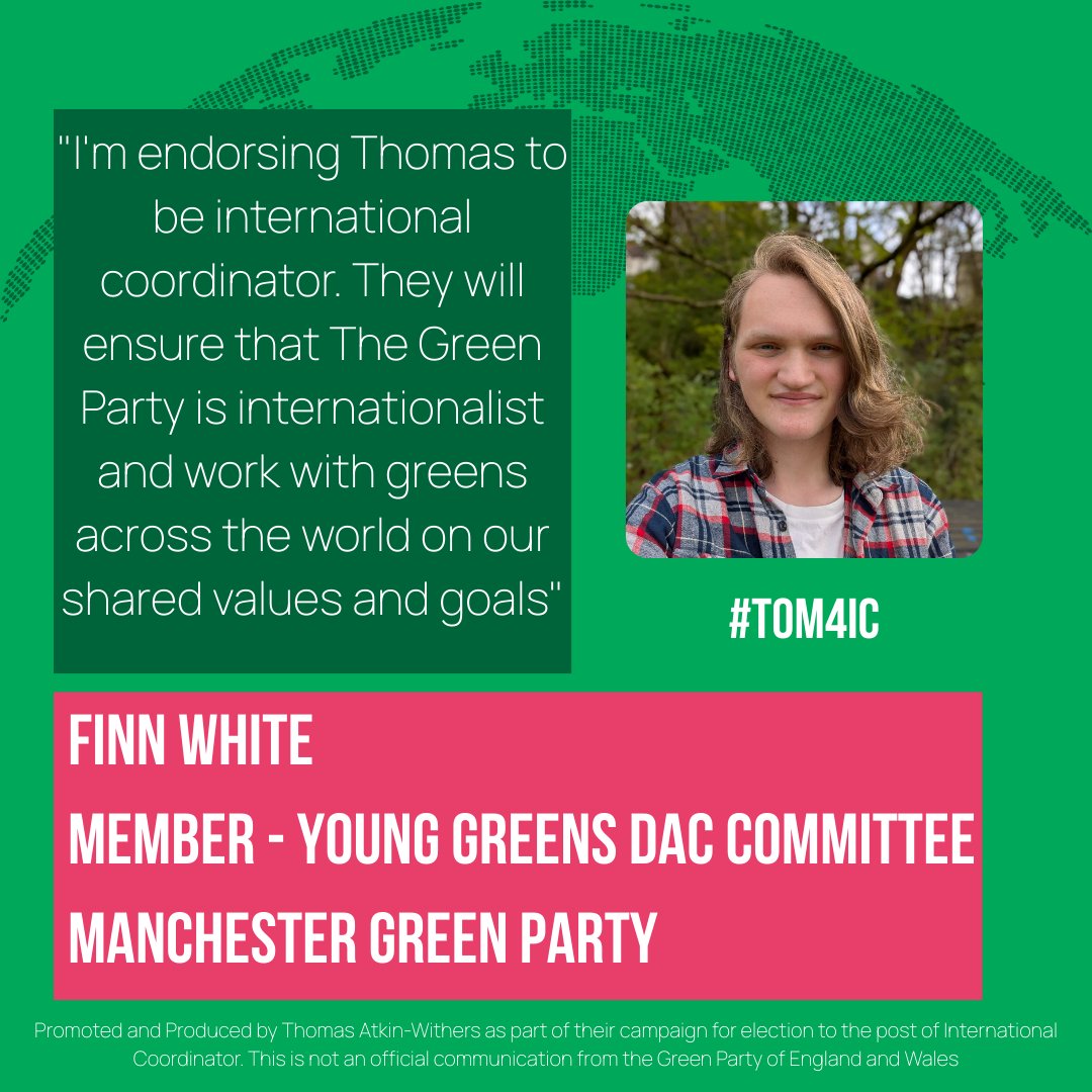 Thomas Atkin-Withers ππ³οΈβππΊπ¦ #RejoinEU (@thomas_atkin_1) on Twitter photo Thanks to <a href="/GreenPartyFinn/">Finn White</a> for their support.
There is still time left to vote in the Leadership and GPEx elections, make sure you elect a hard working, accountable and bold GPEx, and an International Coordinator that will work across Borders to further Green Values. Thanks to <a href="/GreenPartyFinn/">Finn White</a> for their support.
There is still time left to vote in the Leadership and GPEx elections, make sure you elect a hard working, accountable and bold GPEx, and an International Coordinator that will work across Borders to further Green Values.