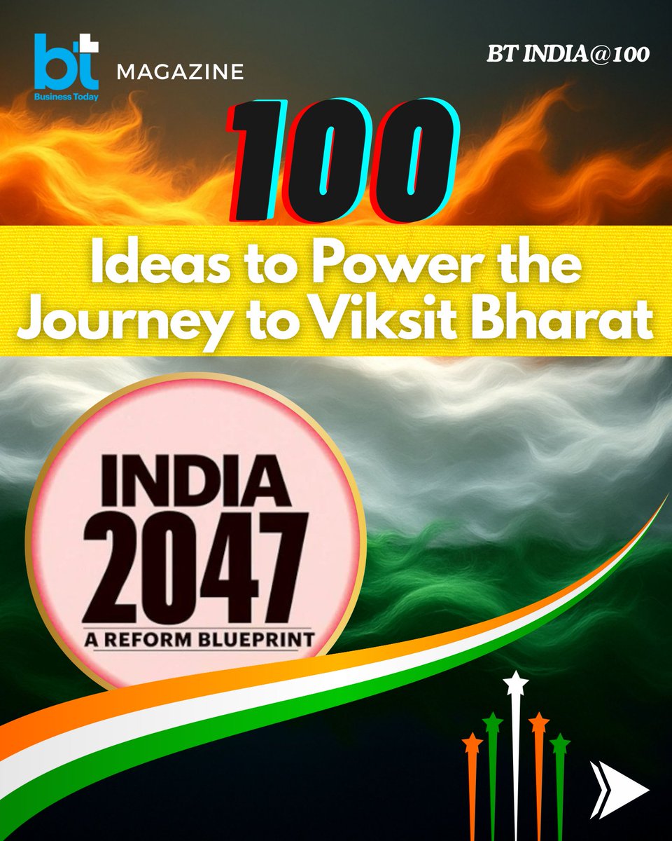 business_today's tweet photo. #BTMagazine | #BTIndia@100 | India is poised at a transformative moment as it looks ahead to its centenary of Independence in 2047. With ambitions to become a $30-trillion economy and a global powerhouse, the journey demands bold reforms, deep policy shifts, and unwavering commitment to inclusive growth.